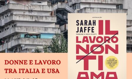 Donne e lavoro tra Italia e USA - Sarah Jaffe a Scampia